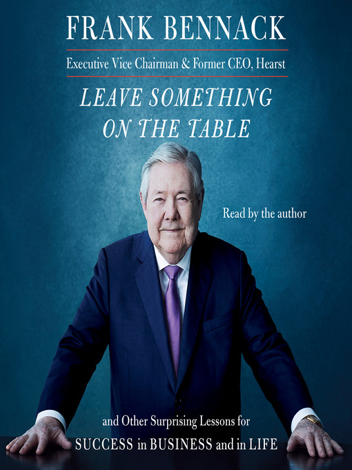 Title details for Leave Something on the Table by Frank Bennack - Available